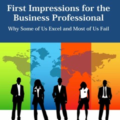 Chapter 1 - Business Professional - Why Some of Us Excel and Most of Us Fail