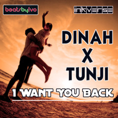 I Want You Back - Tunji*Dinnah