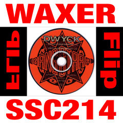SSC214 Waxer - Dwyck Remix