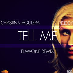 Christina Aguliera Feat. P.Diddy - Tell Me (FlavaOne Remix)