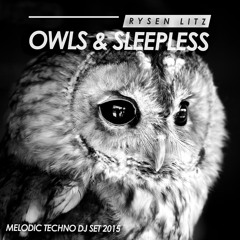 Then Arid - Owls And Sleepless (Melodic Techno DJ Set 2015)