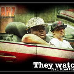 They Watchin - J:Barz FT Fred The Godson