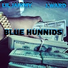 05 Blue Hunnids Ft J.Ward