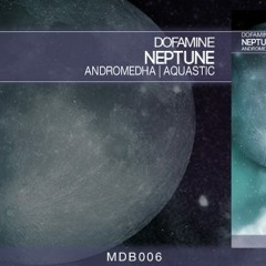 Dofamine - Neptune (Aquastic Remix)