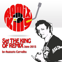 Set The King Of Remix June 2015 By Augusto Carvalho