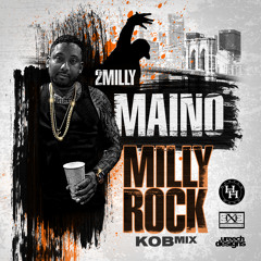 Maino : "Milly Rock" KOBmix