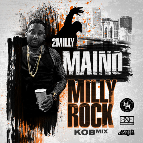 Maino : "Milly Rock" KOBmix