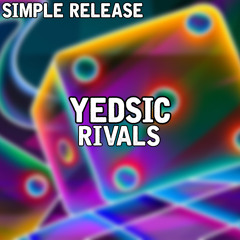 Yedsic - Rivals | (Simple Release)