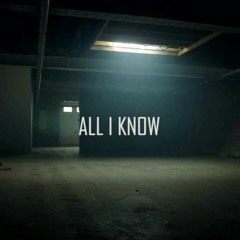 All I Know (Feat.B Grizz)