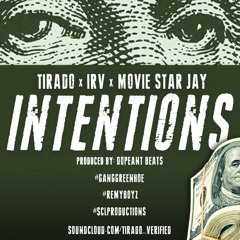 Intentions- Rado Rackz Ft Swirv & Moviestar Jay