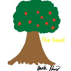 The Seed