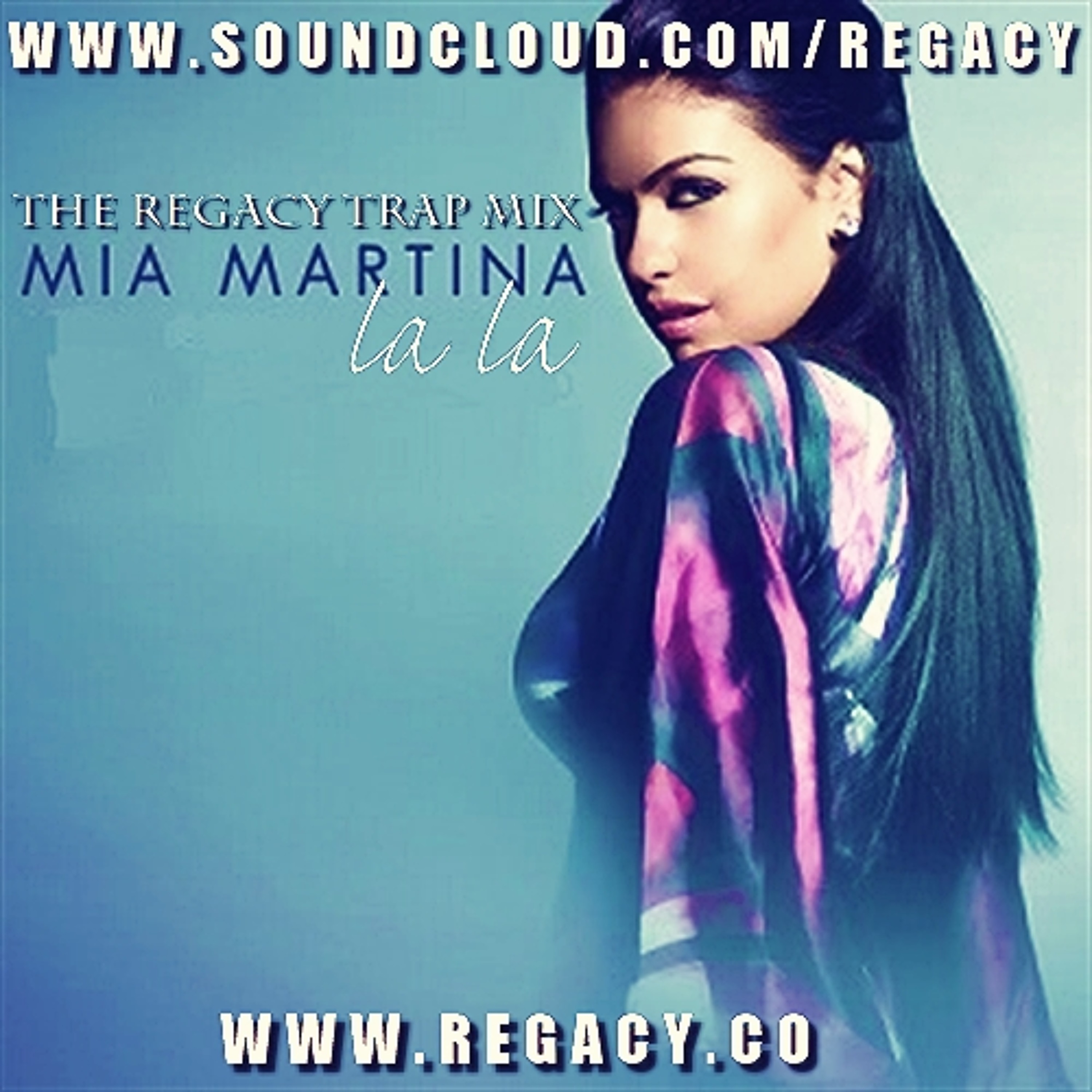 Mia Martina - La La (The Regacy Trap Mix) episode artwork