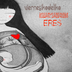 VIERNESIKODELIKO 2015_ 07 _ERES _ARTILLERO+KODI - C _Prod UNIVERSOBEATS