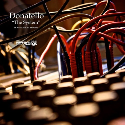 Donatello - The System (orginal Mix) CUT