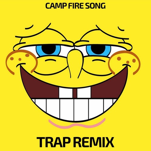 Stream Spongebob Squarepants Camp Fire Song Trap Remix Click Buy For Free Download By N C M Noncopyrightmusic Listen Online For Free On Soundcloud - spongebob campfire song remix roblox id