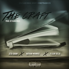The Craft (ft. Nathan Monroe & Fleur Delis) (prod. by MJNichols)