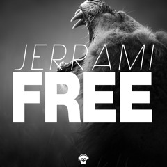 Jerrami - Free (Free Download)