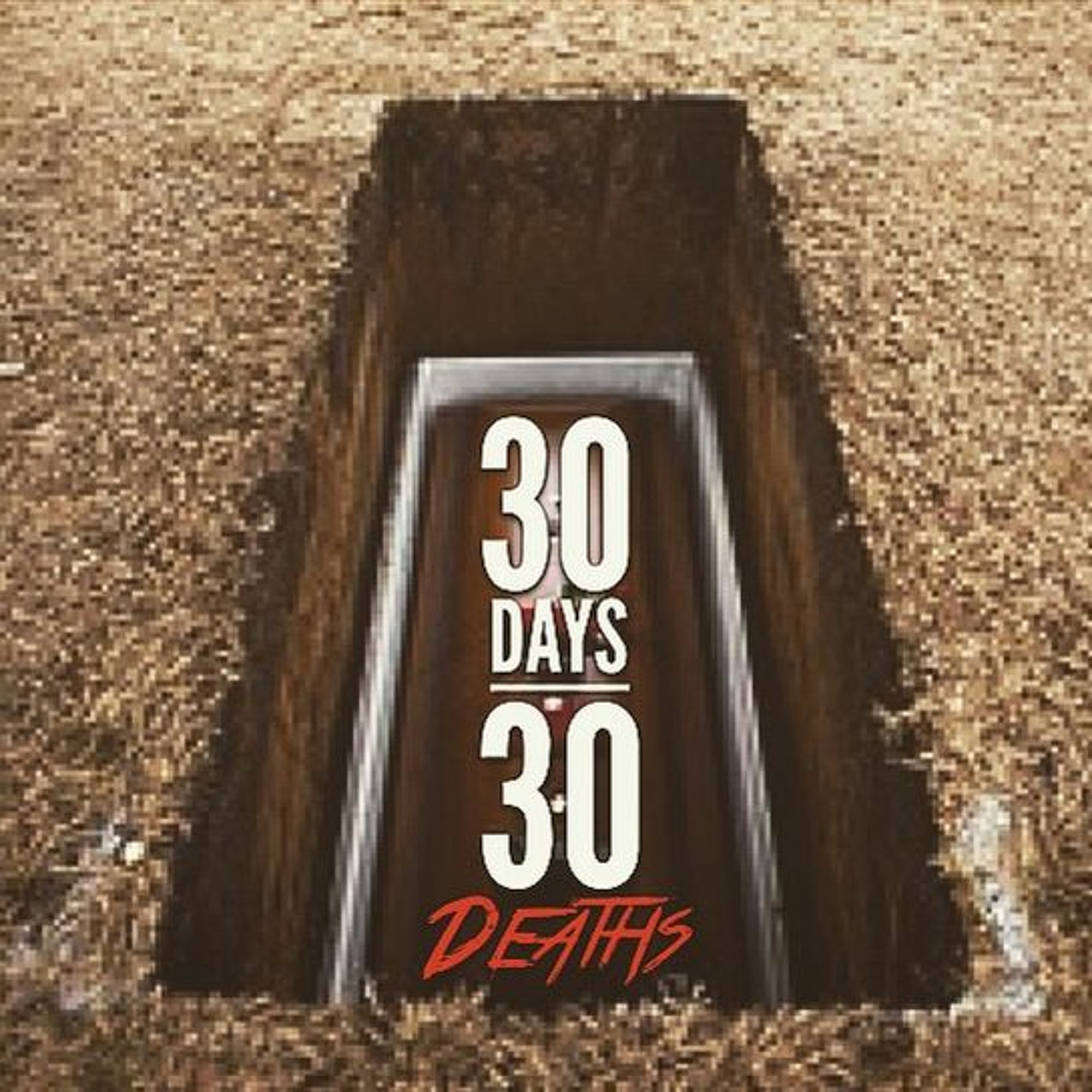Killa Kyleon 30 Days 30 Deaths Outro (Chopped and Screwed) episode artwork