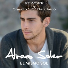 El Mismo Sol - ALVARO SOLER (Remix - Long Version) by CLAUDIO "JC" BARICHELLO