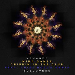 Demarzo - Trippin In The Club (303 lovers 29 June)