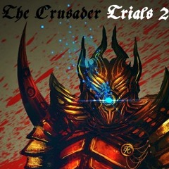 The Crusader - Trials 2