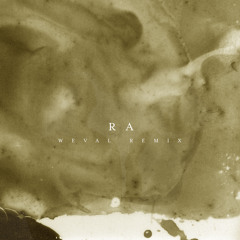 Ra (Weval Remix)