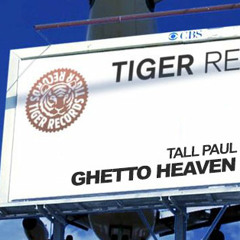 Tall Paul - Getto Heaven  General Tosh Gods Heaven Remixxx