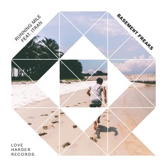 Basement Freaks - Running Mile feat. Itran (Original Mix)