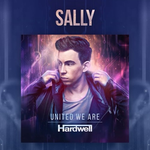 Hardwell - Sally (feat. Harrison) (Since Shock Edit) BUY=FREE