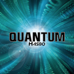Hasbo - Quantum (Radio Edit)
