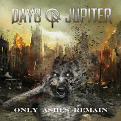 Days of Jupiter - Last One Alive