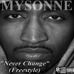 Mysonne - Never Change