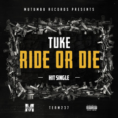 Tuke - Ride Or Die [Prod.By Tuke / Brendo Lex]
