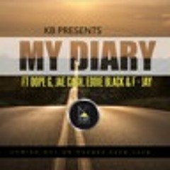 Kb Ft Dope G,Jae Cash,Eddie Black & F Jay -My Diary