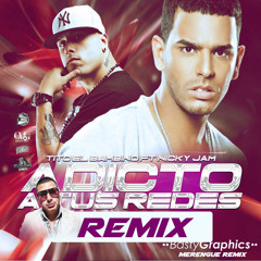 Tito El Bambino Ft Nicky Jam - Adicto a Tus Redes Remix ( Prod . DJ Kenny Flow)  FREE DOWNLOAD