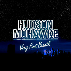 Hudson Mohawke - Very First Breath (airynore bootleg)