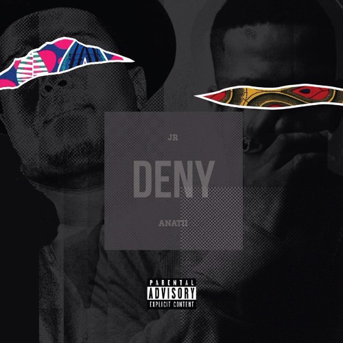 JR - Deny ft. Anatii