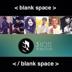 Blank Space - Taylor Swift (3Note multi-genre cover)