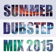 SolidVomit - Summer Dubstep Mix 2015