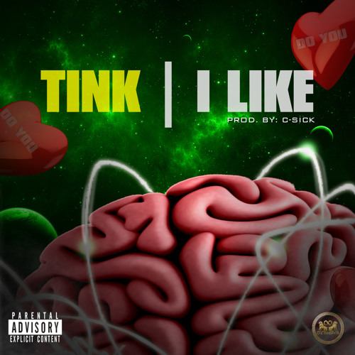 Tink "I Like"  Prod. C-Sick