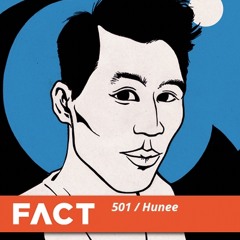 FACT Mix 501 - Hunee (Jun '15)