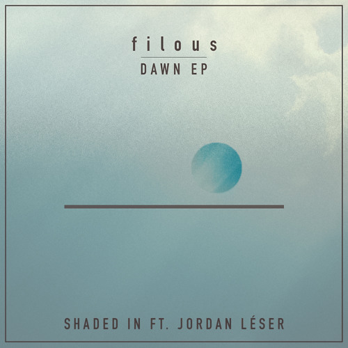 Shaded In ft. Jordan Léser