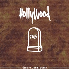Ce'Es - Hollywood ft. Jon E Quest