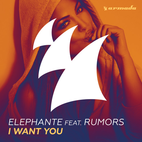Elephante ft. RUMORS - I Want You