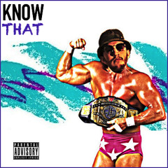 Know That (Prod. By DeYoungin Beats)