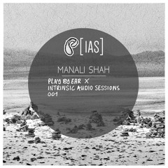 PBE x IAS Podcast 001 / Manali Shah