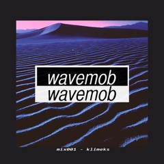 wavemob mix001 - Klimeks