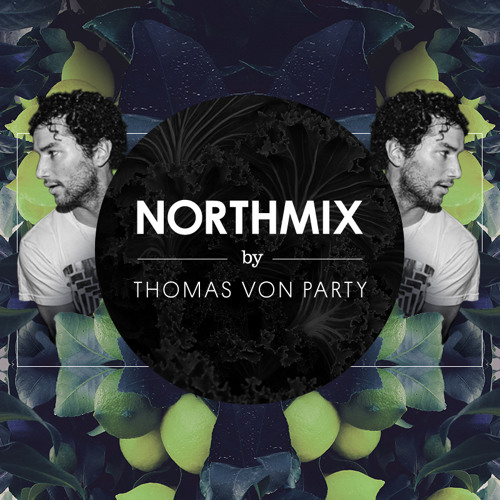Thomas Von Party - Northmix