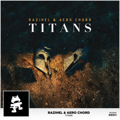 Razihel & Aero Chord - Titans