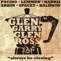 Glengarry Glen Ross